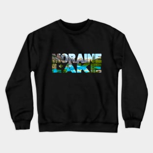 MORAINE LAKE - Rocky Mountains Canada Day Crewneck Sweatshirt